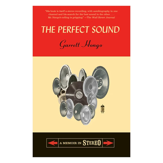 The Perfect Sound: A Memoir in Stereo